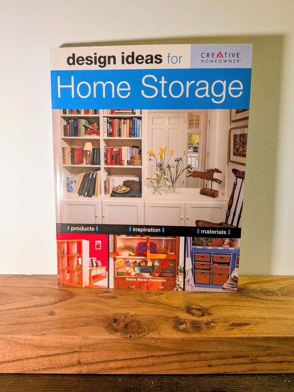 Design Ideas for Home Storage – Creative Homeowner Organization Decorating Book